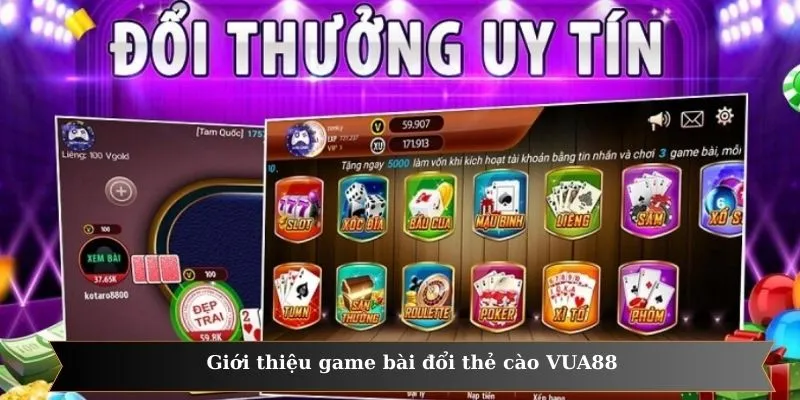Thông tin về dòng game bài đổi thẻ cào cực hot