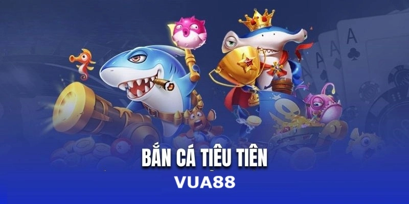 Bắn Cá Tiểu Tiên VUA88 - Hành Trình Chinh Phục Biển Cả